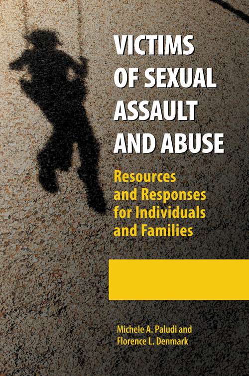 Book cover of Victims of Sexual Assault and Abuse [2 volumes]: Resources and Responses for Individuals and Families [2 volumes] (Women's Psychology)