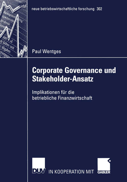 Book cover of Corporate Governance und Stakeholder-Ansatz: Implikationen für die betriebliche Finanzwirtschaft (2002) (neue betriebswirtschaftliche forschung (nbf) #302)