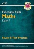 Book cover of Functional Skills Maths Level 1 - Study & Test Practice (for 2021 & beyond) (PDF)