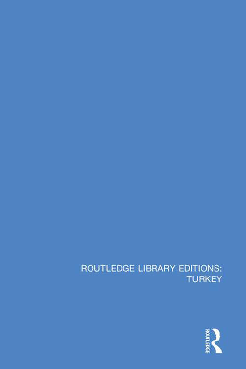 Book cover of Routledge Library Editions: Turkey (Routledge Library Editions: Turkey)
