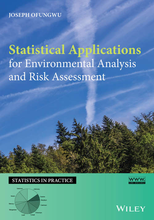 Book cover of Statistical Applications for Environmental Analysis and Risk Assessment (Statistics in Practice)