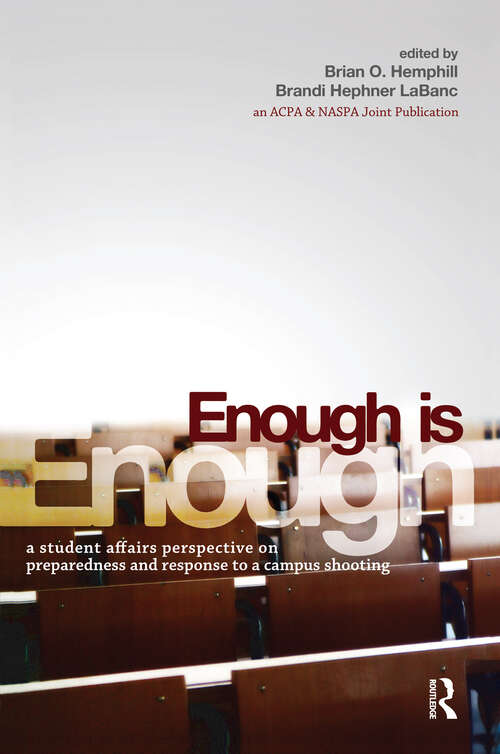 Book cover of Enough Is Enough: A Student Affairs Perspective on Preparedness and Response to a Campus Shooting