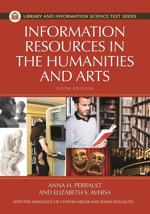 Book cover of Information Resources in the Humanities and the Arts (6) (Library and Information Science Text Series)