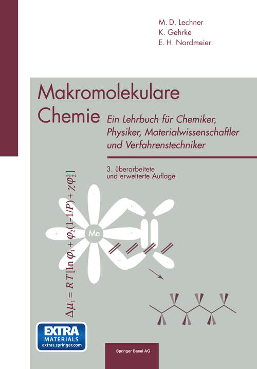 Book cover of Makromolekulare Chemie: Ein Lehrbuch für Chemiker, Physiker, Materialwissenschaftler und Verfahrenstechniker (3. Aufl. 2003)
