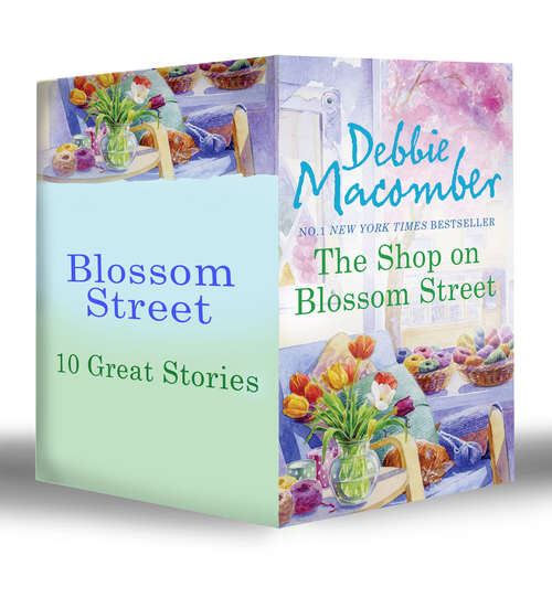 Book cover of Blossom Street: The Shop On Blossom Street / A Good Yarn / Susannah's Garden / Christmas Letters / The Perfect Christmas / Back On Blossom Street / Twenty Wishes / Summer On Blossom Street / Hannah's List / A Turn In The Road / Thursdays At Eight (ePub First edition) (Mills And Boon E-book Collections)