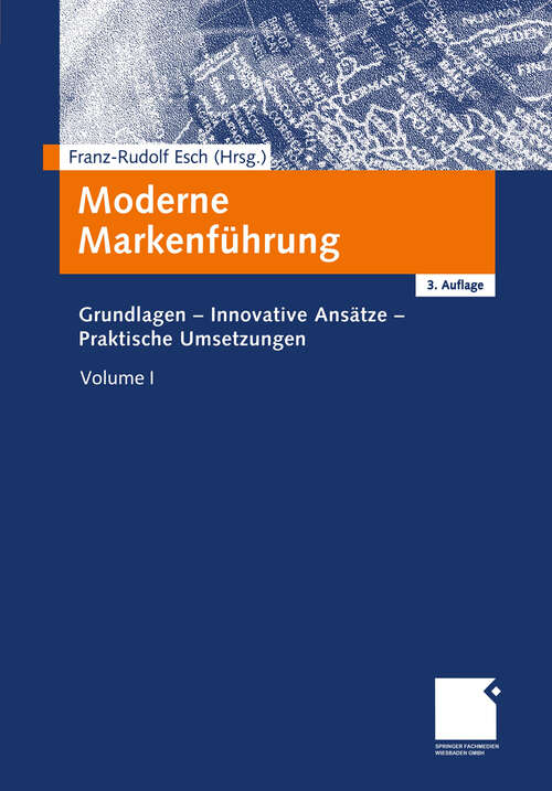 Book cover of Moderne Markenführung: Grundlagen - Innovative Ansätze - Praktische Umsetzungen (3., akt. und erw. Aufl. 2001)