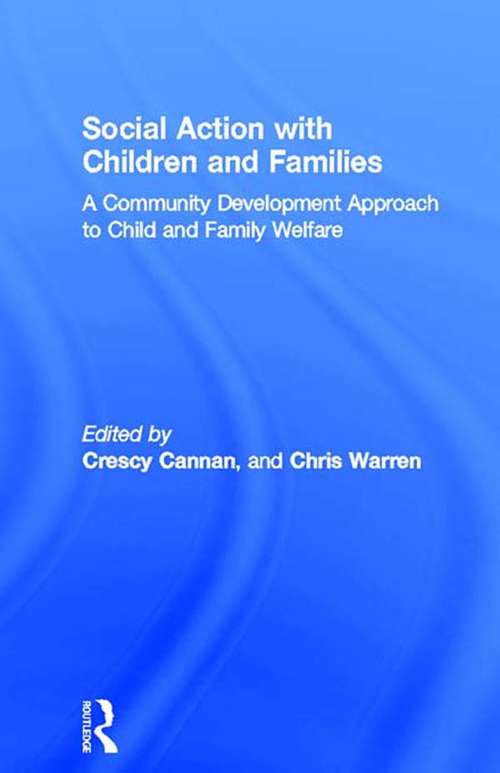 Book cover of Social Action with Children and Families: A Community Development Approach to Child and Family Welfare