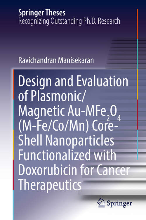 Book cover of Design and Evaluation of Plasmonic/Magnetic Au-MFe2O4 (Springer Theses)