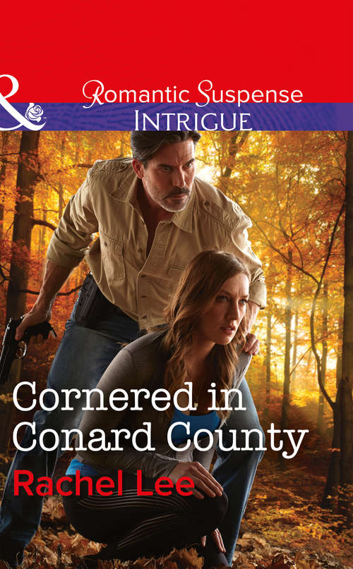 Book cover of Cornered In Conard County: Cornered In Conard County Manhunt On Mystic Mesa Stone Cold Undercover Agent (ePub edition) (Conard County: The Next Generation #35)