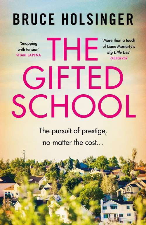 Book cover of The Gifted School: The pursuit of prestige, no matter the cost...