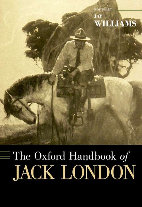 Book cover of The Oxford Handbook of Jack London (Oxford Handbooks)