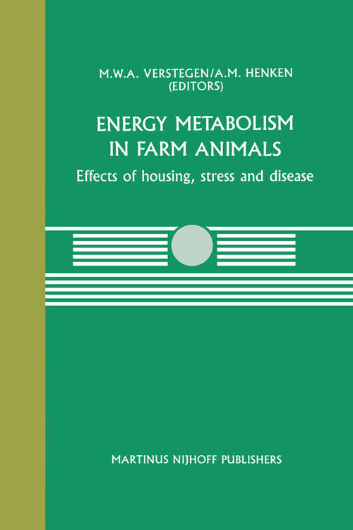 Book cover of Energy Metabolism in Farm Animals: Effects of housing, stress and disease (1987) (Current Topics in Veterinary Medicine #44)