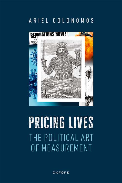 Book cover of Pricing Lives: The Political Art of Measurement