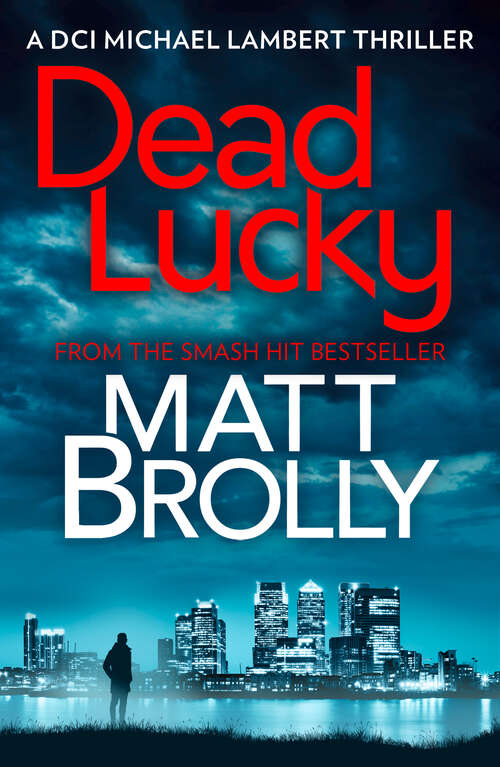 Book cover of Dead Lucky (ePub edition) (DCI Michael Lambert crime series #2)