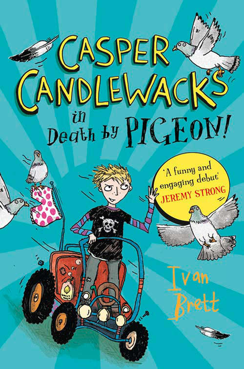 Book cover of Casper Candlewacks in Death by Pigeon! (ePub edition) (Casper Candlewacks #1)