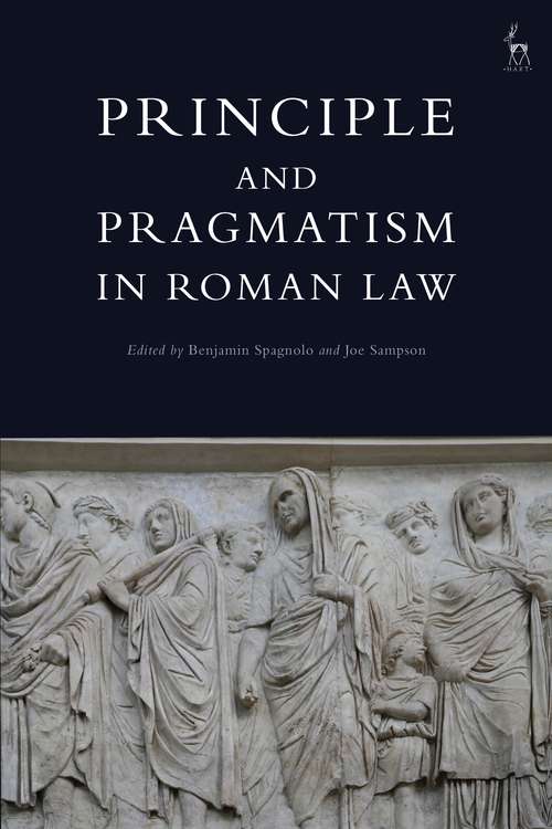 Book cover of Principle and Pragmatism in Roman Law