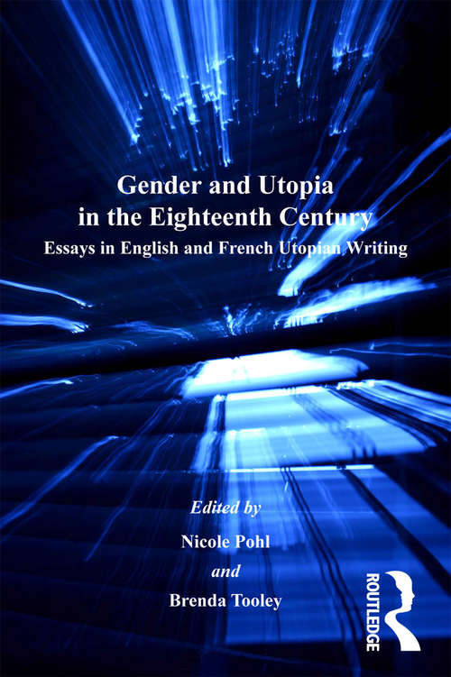 Book cover of Gender and Utopia in the Eighteenth Century: Essays in English and French Utopian Writing