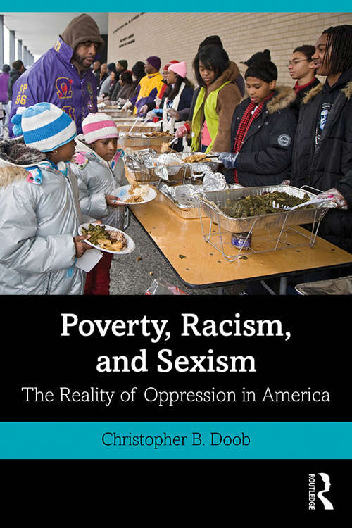 Book cover of Poverty, Racism, and Sexism: The Reality of Oppression in America
