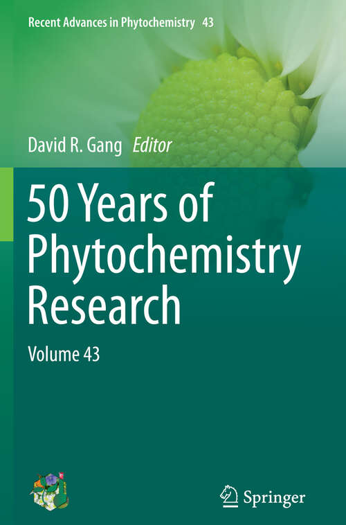Book cover of 50 Years of Phytochemistry Research: Volume 43 (2013) (Recent Advances in Phytochemistry #43)