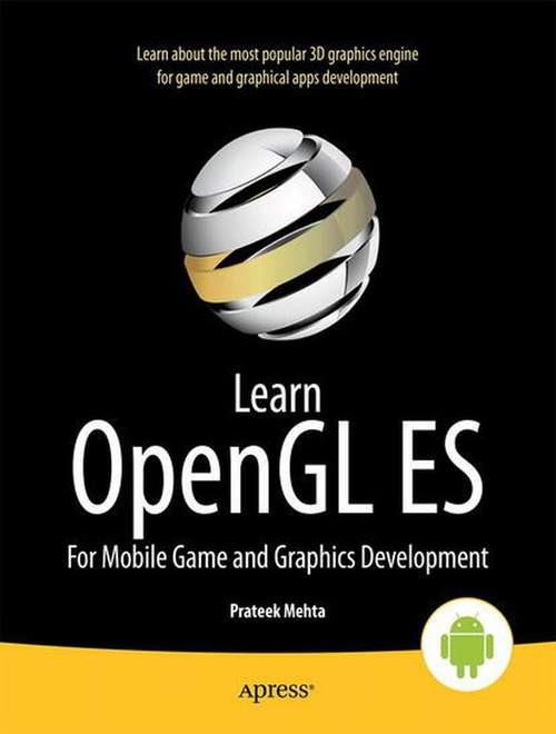 Book cover of Learn OpenGL ES: For Mobile Game and Graphics Development (1st ed.)