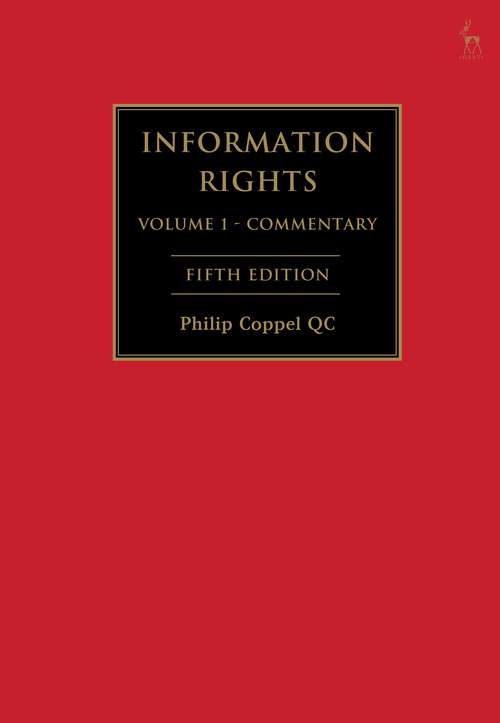 Book cover of Information Rights: A Practitioner's Guide to Data Protection, Freedom of Information and other Information Rights