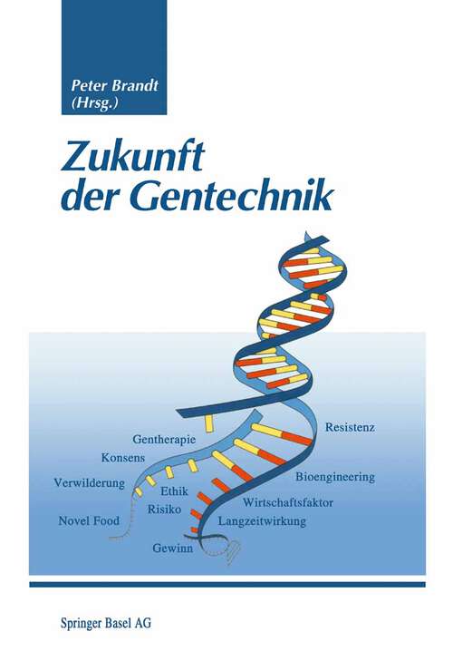 Book cover of Zukunft der Gentechnik (1997)