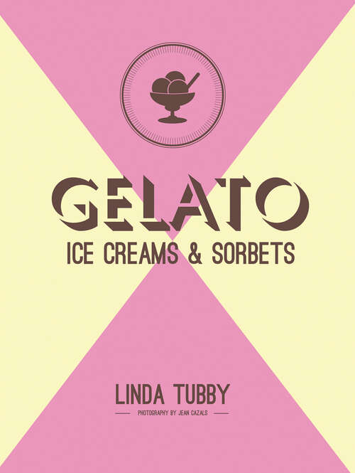 Book cover of Gelato, ice creams and sorbets (ePub edition)