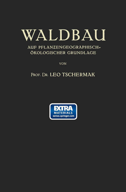 Book cover of Waldbau auf Pflanzengeographisch-Ökologischer Grundlage (1. Aufl. 1950)