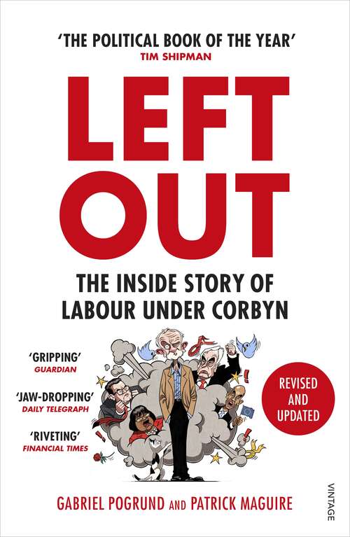 Book cover of Left Out: The Inside Story of Labour Under Corbyn
