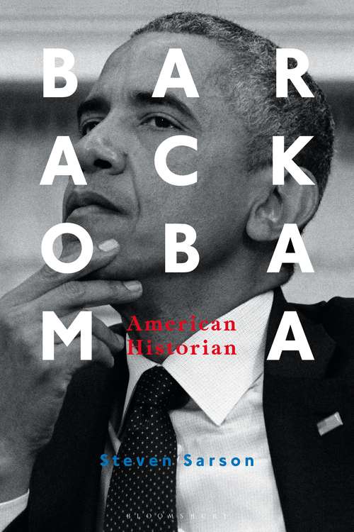 Book cover of Barack Obama: American Historian