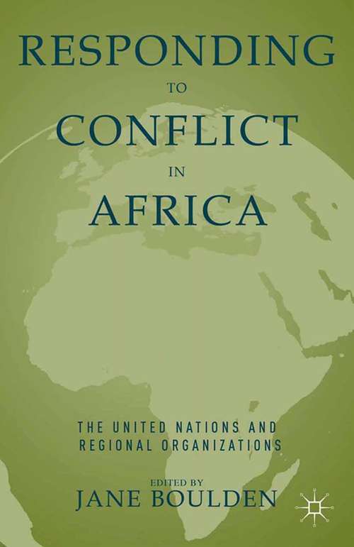Book cover of Responding to Conflict in Africa: The United Nations and Regional Organizations (2nd ed. 2013)