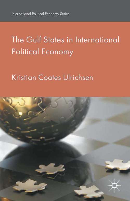 Book cover of The Gulf States in International Political Economy (1st ed. 2015) (International Political Economy Series)