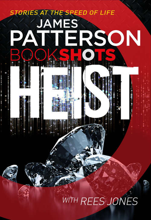 Book cover of Heist: BookShots (Bookshots Ser.)