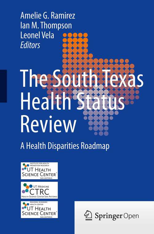 Book cover of The South Texas Health Status Review: A Health Disparities Roadmap (2013)