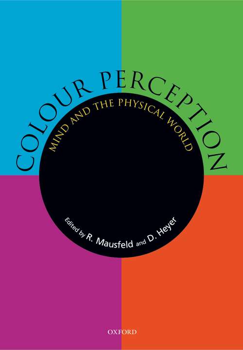 Book cover of Colour Perception: Mind and the physical world