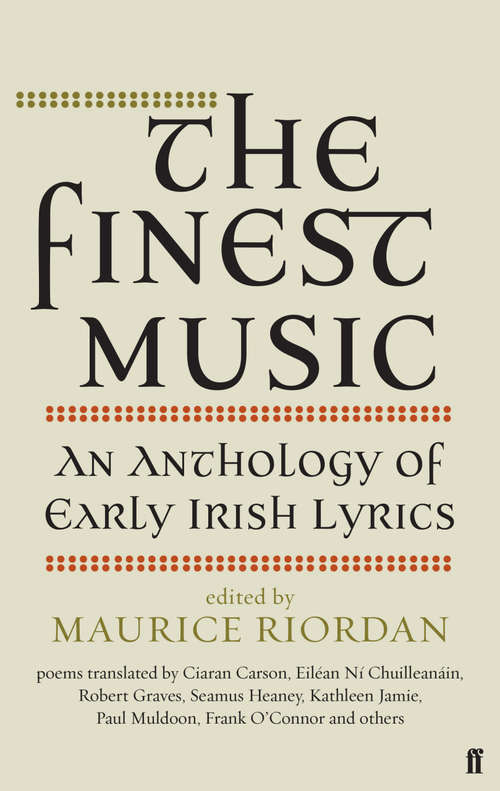 Book cover of The Finest Music: Early Irish Lyrics (Main)