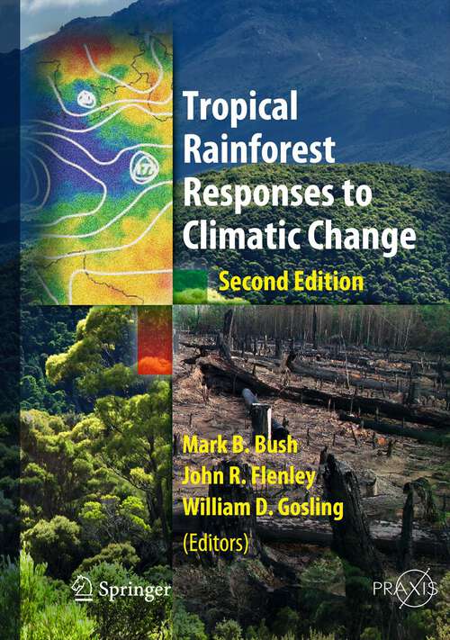 Book cover of Tropical Rainforest Responses to Climatic Change (2nd ed. 2011) (Springer Praxis Books)