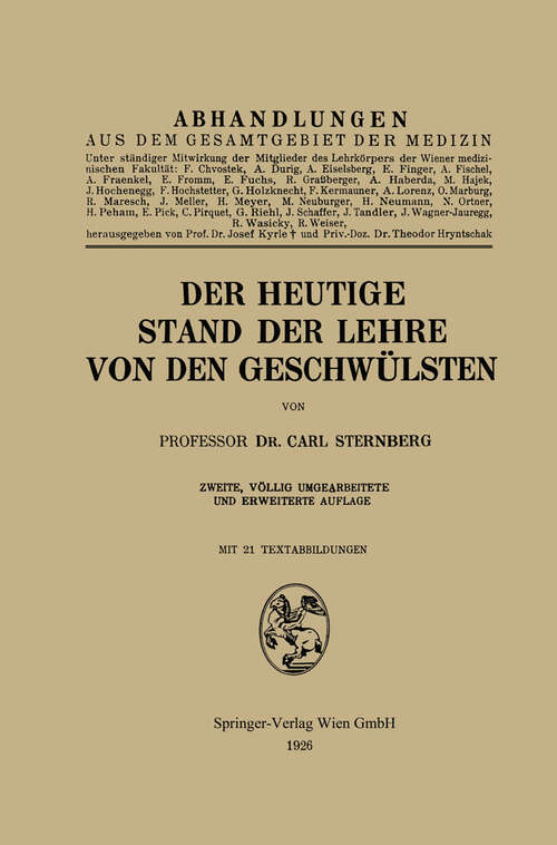 Book cover of Der heutige Stand der Lehre von den Geschwülsten (2. Aufl. 1926)