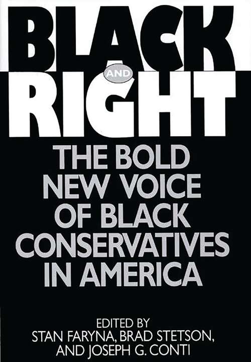 Book cover of Black and Right: The Bold New Voice of Black Conservatives in America