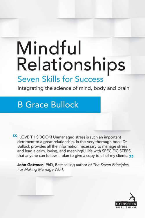 Book cover of Mindful Relationships: Seven Skills for Success