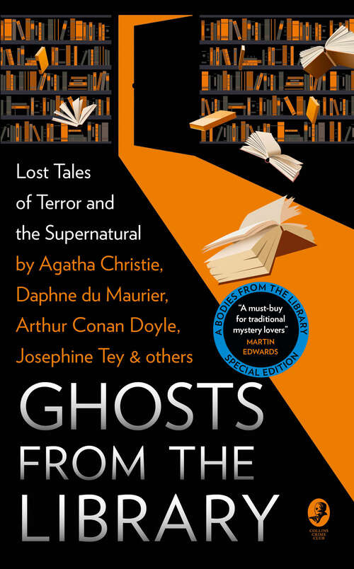 Book cover of Ghosts from the Library: Lost Tales Of Terror And The Supernatural (A Bodies from the Library special)