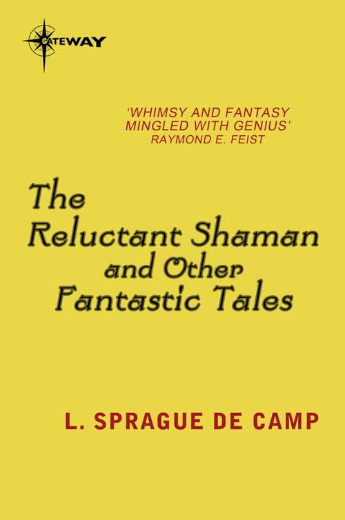 Book cover of The Reluctant Shaman and Other Fantastic Tales
