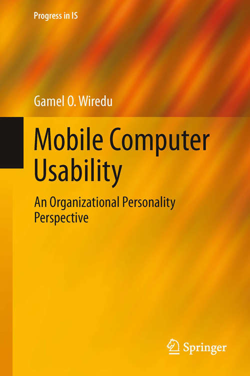 Book cover of Mobile Computer Usability: An Organizational Personality Perspective (2014) (Progress in IS)