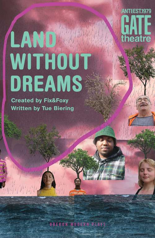 Book cover of Land Without Dreams (Oberon Modern Plays)