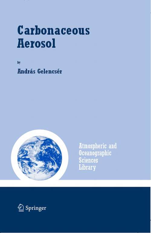 Book cover of Carbonaceous Aerosol (2004) (Atmospheric and Oceanographic Sciences Library #30)