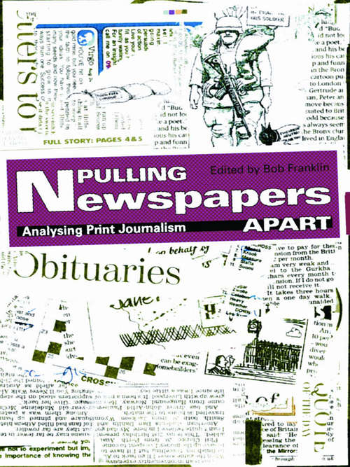 Book cover of Pulling Newspapers Apart: Analysing Print Journalism