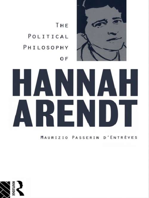 Book cover of The Political Philosophy of Hannah Arendt