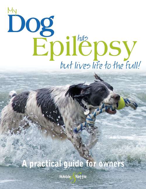 Book cover of My dog has epilepsy ...: ... but lives life to the full!