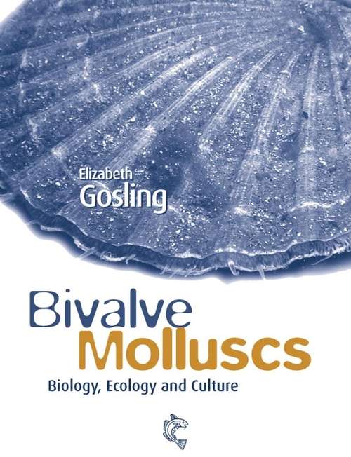 Book cover of Bivalve Molluscs: Biology, Ecology and Culture