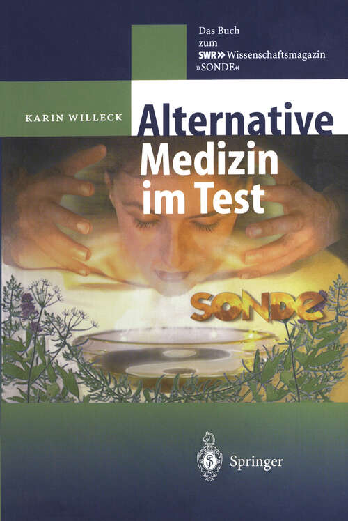 Book cover of Alternative Medizin im Test: Das Buch zum SWR ?-Wissenschaftsmagazin „SONDE“ (1999)